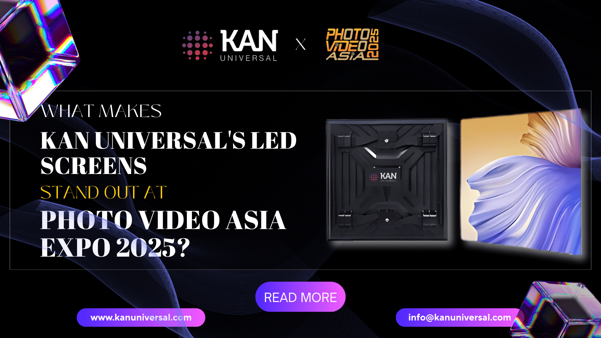 What Makes Kan Universal’s LED Screen’s Technology Stand Out at Photo Video Asia Expo 2025?