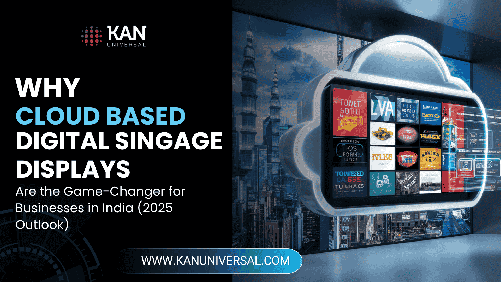 Why Cloud-Based Digital Signage Displays Are the Game-Changer for Businesses in India