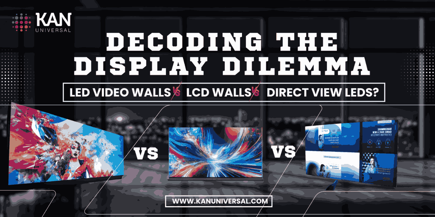 Decoding the Display Dilemma: LED Video Walls vs LCD Walls vs Direct View LEDs?